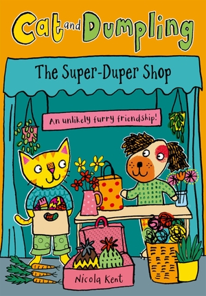 Kent, Nicola. Cat and Dumpling: The Super-Duper Shop - Opposites attract in this charming chapter-book series from Nicola Kent!. Oxford Children's Books, 2026.