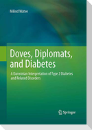 Doves, Diplomats, and Diabetes