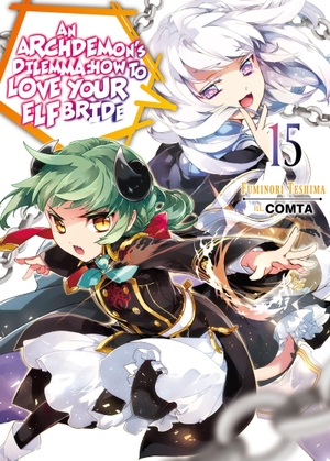Teshima, Fuminori. An Archdemon's Dilemma: How to Love Your Elf Bride: Volume 15 (Light Novel) - Volume 15. Yen Press, 2023.