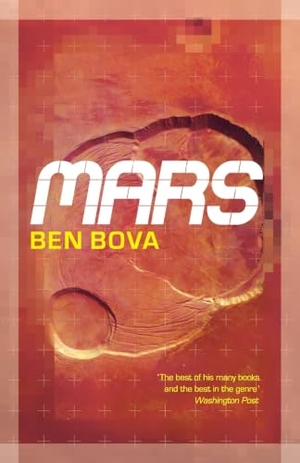 Bova, Ben. Mars. Hodder & Stoughton, 2008.