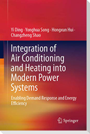 Integration of Air Conditioning and Heating into Modern Power Systems