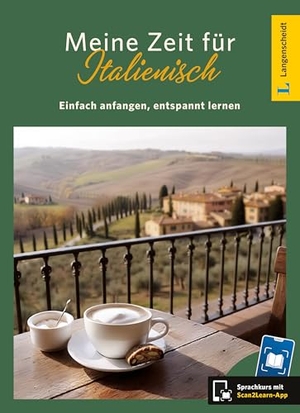 Langenscheidt Meine Zeit für Italienisch - Einfach anfangen, entspannt lernen - Sprachkurs mit Scan2Learn-App. Langenscheidt bei PONS, 2026.