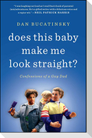 Does This Baby Make Me Look Straight?
