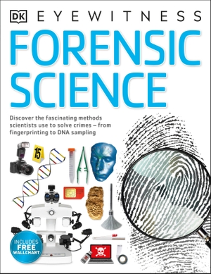 Cooper, Chris. Forensic Science - Discover the Fascinating Methods Scientists Use to Solve Crimes. Dorling Kindersley Ltd, 2020.