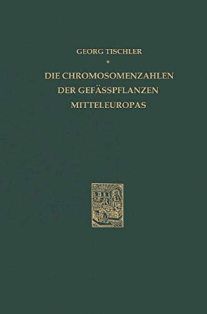 Tischler, G.. Die Chromosomenzahlen Der Gefässpflanzen Mitteleuropas. SPRINGER NATURE, 1950.