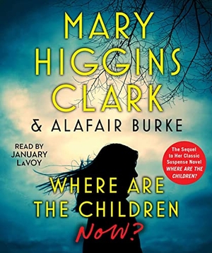 Clark, Mary Higgins / Alafair Burke. Where Are the Children Now?. , 2023.