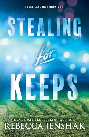 Jenshak, Rebecca. Stealing for Keeps - A Young Adult Sports Romance Novel. Sourcebooks LLC, 2024.