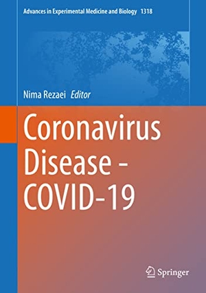 Rezaei, Nima (Hrsg.). Coronavirus Disease - COVID-19. Springer International Publishing, 2021.