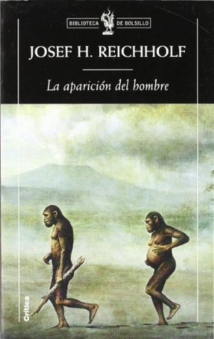 Reichholf, Josef H.. La aparición del hombre. Editorial Crítica, 2001.