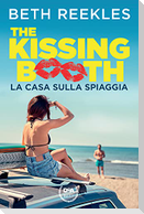 La casa sulla spiaggia. The kissing booth
