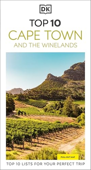 Briggs, Philip. DK Top 10 Cape Town and the Winelands - Top 10 lists for your perfect trip, plus an all-weather folded map. Dorling Kindersley Ltd, 2025.