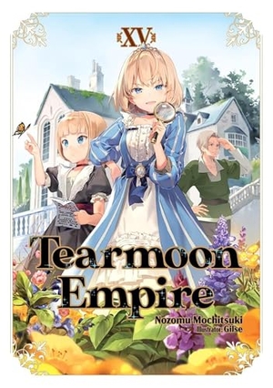 Mochitsuki, Nozomu. Tearmoon Empire: Volume 15 (Light Novel). Yen Press, 2026.