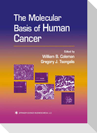 The Molecular Basis of Human Cancer