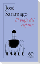 El Viaje del Elefante (60 Aniversario de Alfaguara) / The Elephant's Journey