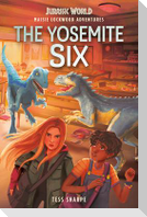 Maisie Lockwood Adventures #2: The Yosemite Six (Jurassic World)