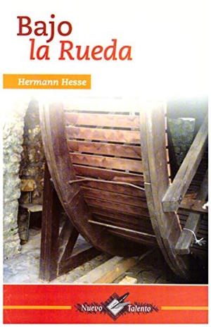 Hesse, Hermann. Bajo La Rueda. Epoca, 2010.