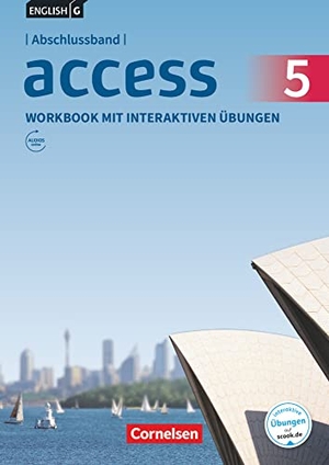 Seidl, Jennifer / Eleanor Toal. English G Access Abschlussband 5: 9. Schuljahr - Allgemeine Ausgabe - Workbook mit interaktiven Übungen auf scook.de - Mit Audios online. Cornelsen Verlag GmbH, 2017.
