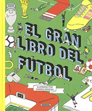 Susaeta Ediciones. El gran libro del fútbol. Susaeta Ediciones, 2020.