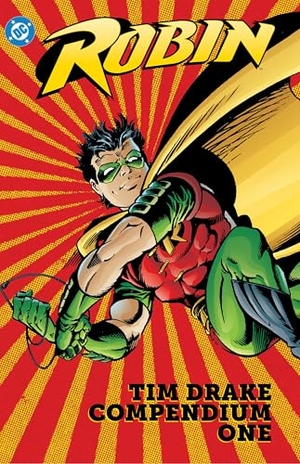 Dixon, Chuck. Robin - Tim Drake Compendium Book One. DC Comics - IWUK, 2024.