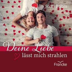Baltes, Steffi. Deine Liebe lässt mich strahlen - Inspirationen aus dem Hohelied Salomos. Francke-Buch GmbH, 2023.