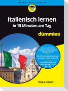 Italienisch lernen in 15 Minuten am Tag für Dummies