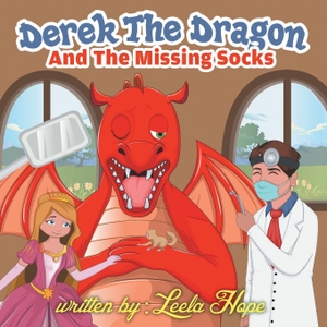 Hope, Leela. Derek the Dragon and the Tooth Ache. The Heirs Publishing Company, 2018.