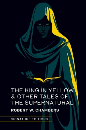 Chambers, Robert W. The King in Yellow & Other Tales of the Supernatural. Union Square & Co., 2025.