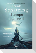 Il tempo degli eroi