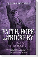 Faith, Hope and Trickery