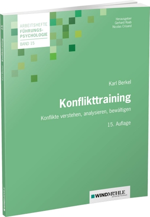 Berkel, Karl. Konflikttraining - Konflikte verstehen, analysieren, bewältigen. Windmühle Verlag, 2024.