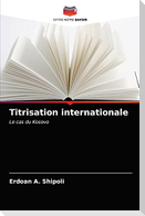 Titrisation internationale