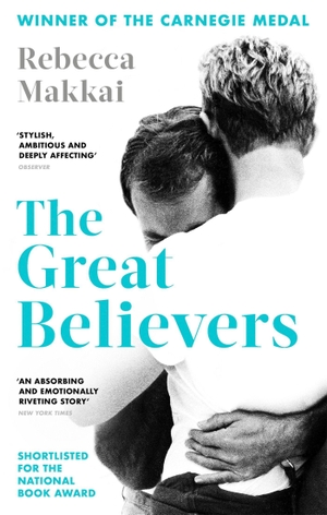 Makkai, Rebecca. The Great Believers. Little, Brown Book Group, 2019.