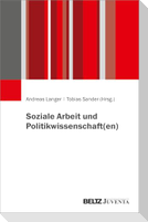 Soziale Arbeit und Politikwissenschaft(en)