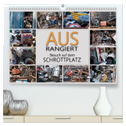 Ausrangiert Besuch auf dem Schrottplatz (hochwertiger Premium Wandkalender 2024 DIN A2 quer), Kunstdruck in Hochglanz