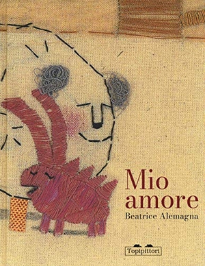 Alemagna, Beatrice. Mio amore. , 2020.