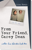 From Your Friend, Carey Dean