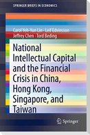 National Intellectual Capital and the Financial Crisis in China, Hong Kong, Singapore, and Taiwan