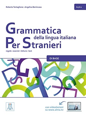 Tartaglione, Roberto / Angelica Benincasa. Grammatica della lingua italiana per stranieri - di base - regole - esercizi - letture - test / Kursbuch. Hueber Verlag GmbH, 2016.