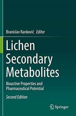 Rankovi¿, Branislav (Hrsg.). Lichen Secondary Metabolites - Bioactive Properties and Pharmaceutical Potential. Springer International Publishing, 2020.