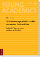 Wahrnehmung und Wirksamkeit stationärer Familienhilfen