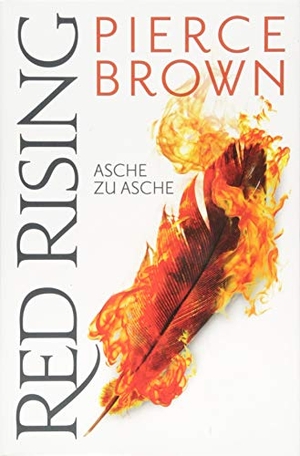 Brown, Pierce. Red Rising - Asche zu Asche. Cross Cult, 2018.