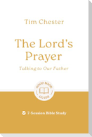 The Lord's Prayer: Talking to Our Father