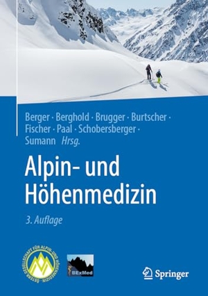 Berger, Marc Moritz / Franz Berghold et al (Hrsg.). Alpin- und Höhenmedizin. Springer, 2025.