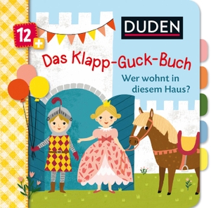 Weber, Susanne. Duden 12+: Das Klapp-Guck-Buch: Wer wohnt in diesem Haus? - Spielbuch mit großen Klappen. FISCHER Duden, 2019.