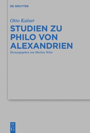 Kaiser, Otto. Studien zu Philo von Alexandrien. De Gruyter, 2016.