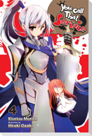 You Call That Service?, Vol. 4 (Light Novel)