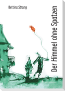 Der Himmel ohne Spatzen