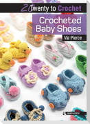 20 to Crochet: Crocheted Baby Shoes