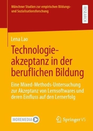 Lao, Lena. Technologieakzeptanz in der beruflichen Bildung - Eine Mixed-Methods-Untersuchung zur Akzeptanz von Lernsoftwares und deren Einfluss auf den Lernerfolg. Springer-Verlag GmbH, 2026.