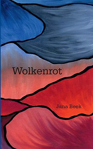 Beek, Jana. Wolkenrot. TWENTYSIX EPIC, 2016.